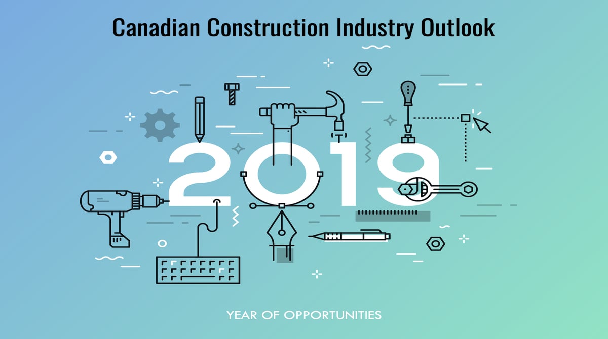 2019 Canadian Construction Industry Outlook